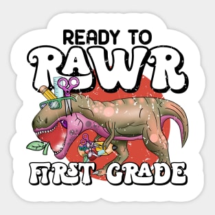 Ready to rawr first grade Sticker